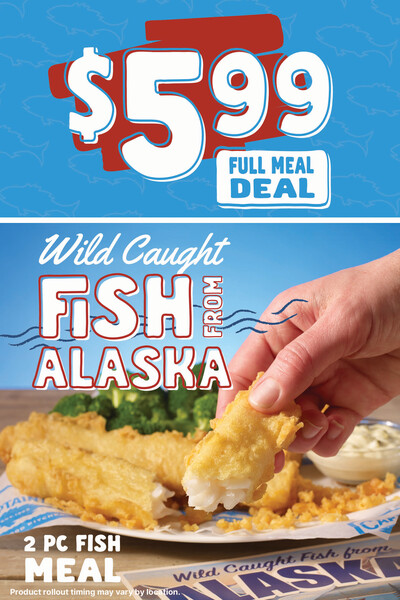 $5.99 Full Meal Deal - 2 Piece Fish Meal. Wild Caught fish from Alaska. Product rollout timing may vary by location.